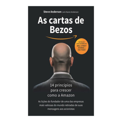 As Cartas De Bezos: 14 Princípios Para Crescer Como A Amazon