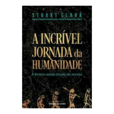 A Incrível Jornada Da Humanidade