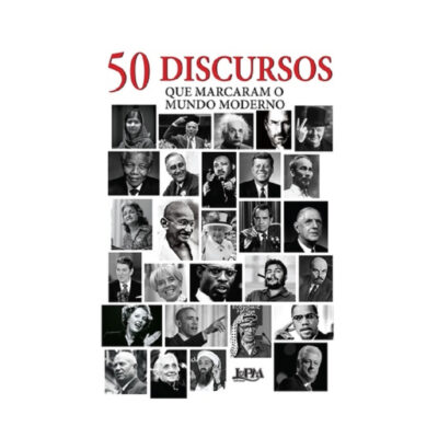 50 Discursos Que Marcaram O Mundo Moderno