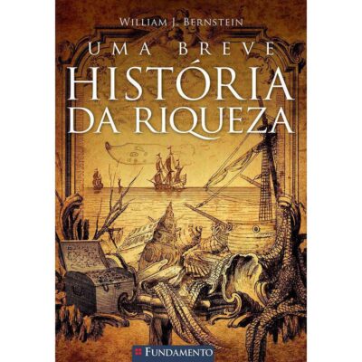 Um Breve Historia Da Riqueza