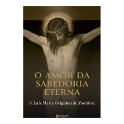 O Amor Da Sabedoria Eterna