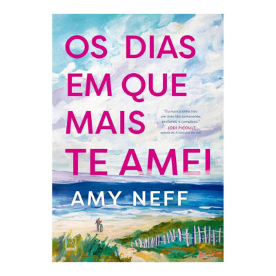 Os Dias Em Que Mais Te Amei