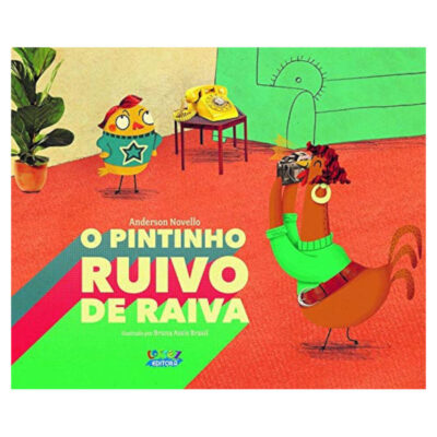 O Pintinho Ruivo De Raiva