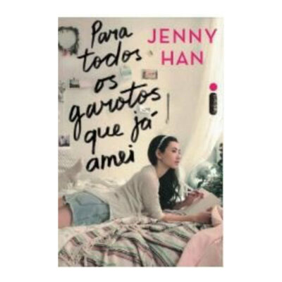 Para Todos Os Garotos Que Ja Amei