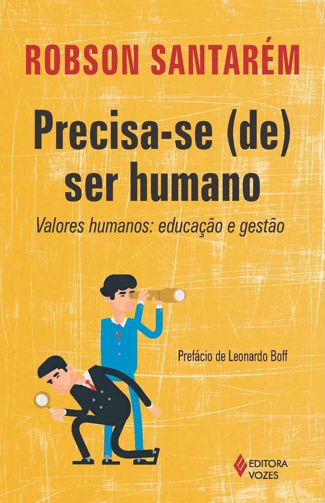 Precisa-Se (de) Ser Humano Precisa-Se (de) Ser Humano