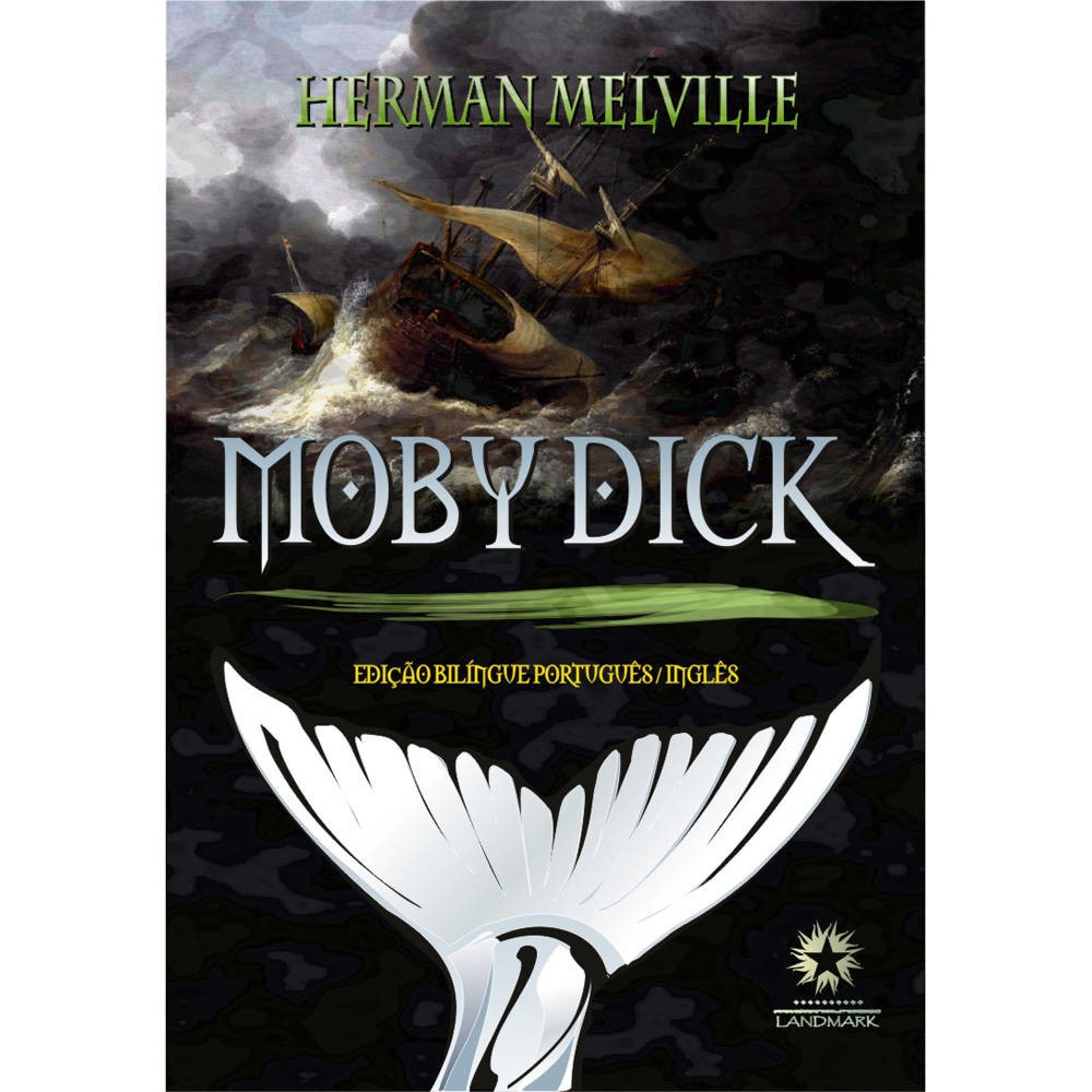 Moby Dick - EdiÇÃo Bilingue InglÊs/PortuguÊs Moby Dick - EdiÇÃo Bilingue InglÊs/PortuguÊs