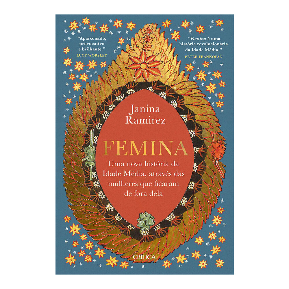 Femina: Uma Nova História Da Idade Média, Através Das Mulheres Que Ficaram De Fora Dela Femina: Uma Nova História Da Idade Média, Através Das Mulheres Que Ficaram De Fora Dela