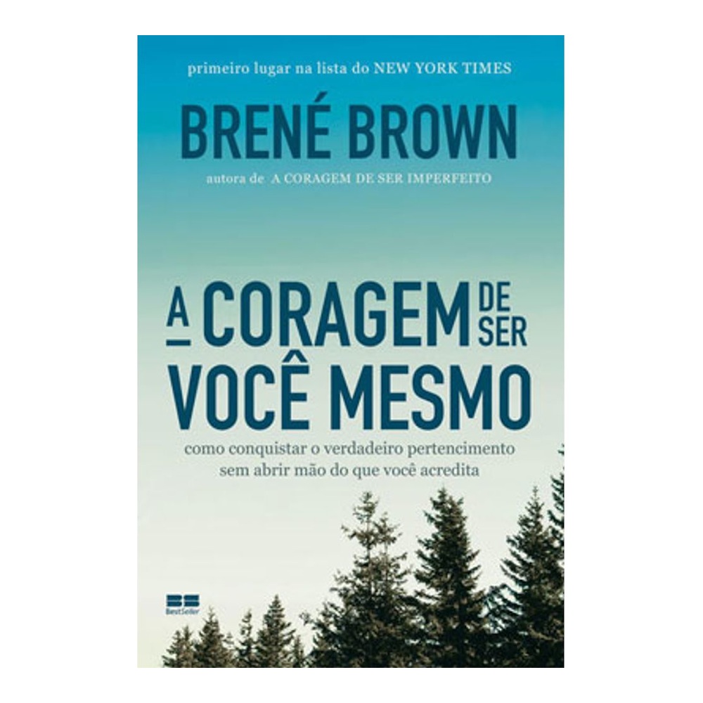 A Coragem De Ser Você Mesmo A Coragem De Ser Você Mesmo