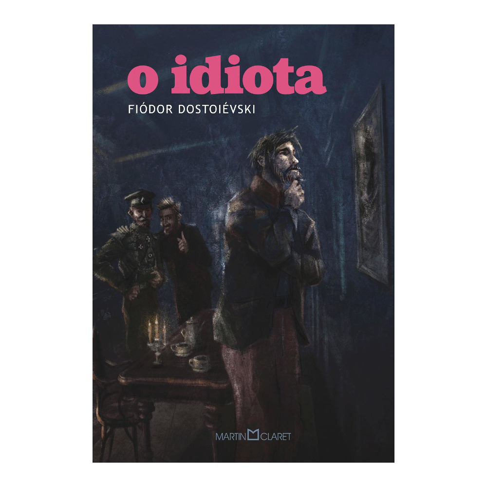 O Idiota O Idiota