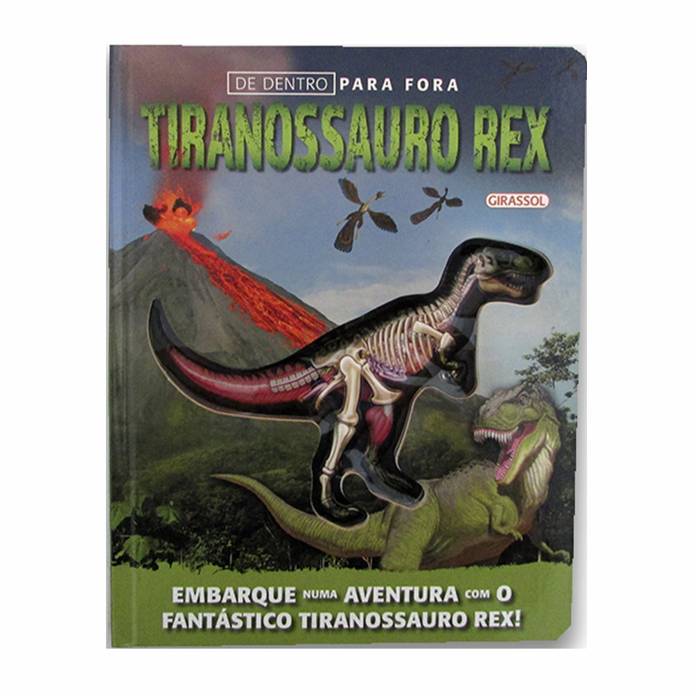 De Dentro Para Fora - Tiranossauro Rex De Dentro Para Fora - Tiranossauro Rex