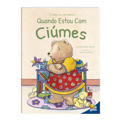 Como Eu Me Sinto: Quando Estou Com Ci£mes - Capa Dura