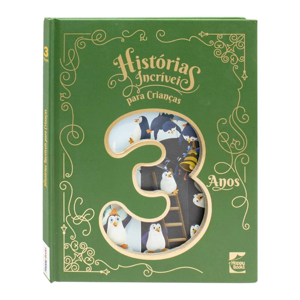 Histórias Incríveis Para Crianças - 3 Anos Histórias Incríveis Para Crianças - 3 Anos