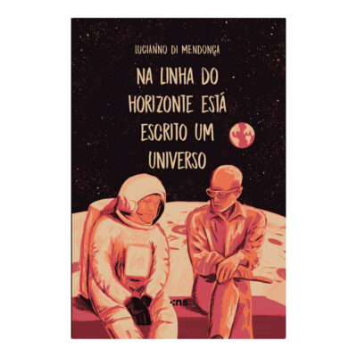 Na Linha Do Horizonte Está Escrito Um Universo