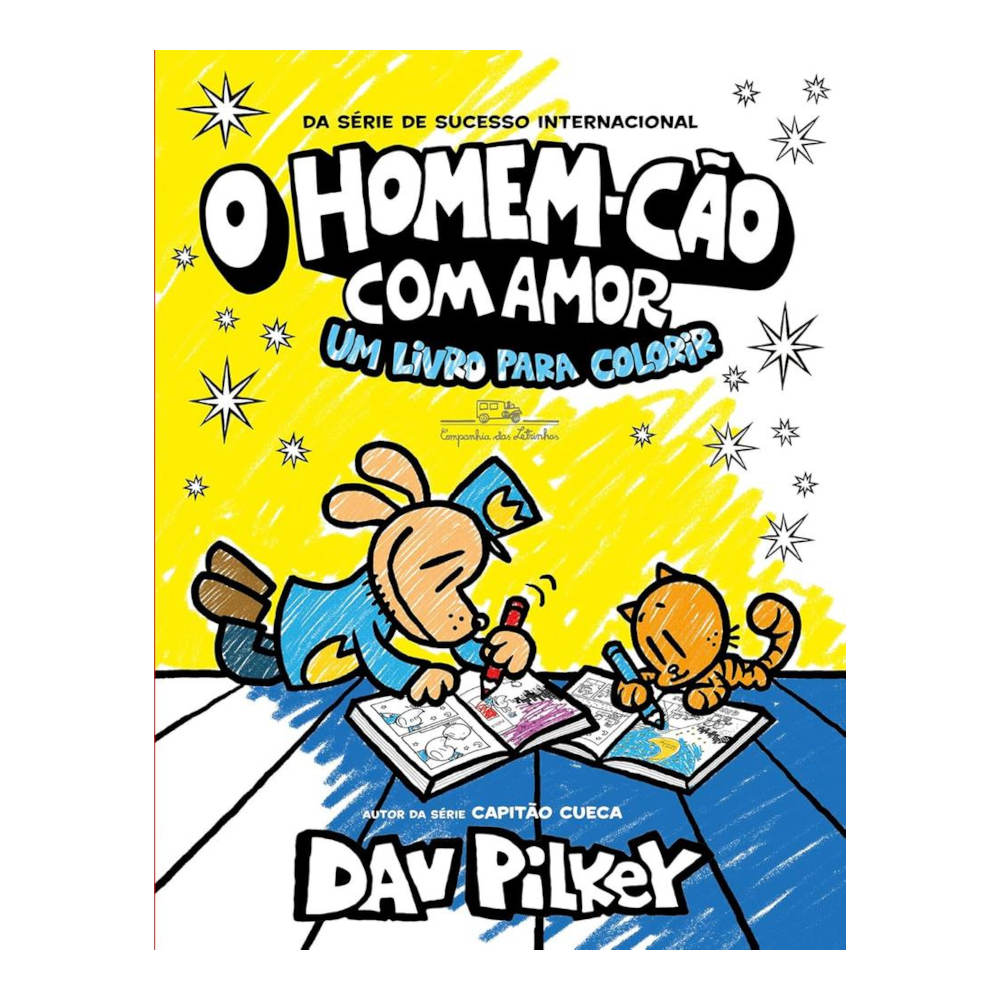 O Homem Cão Com Amor - Um Livro Para Colorir O Homem Cão Com Amor - Um Livro Para Colorir