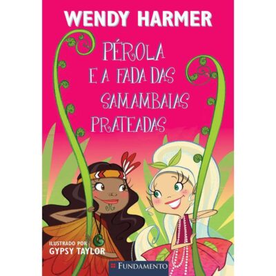 Perola E A Fada Das Samambaias Prateadas