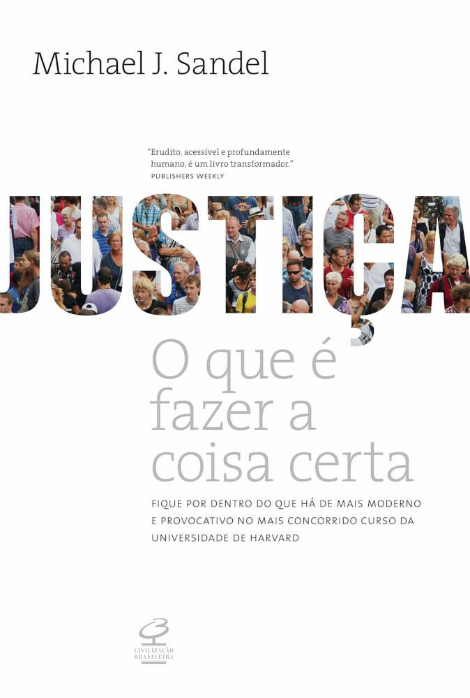 Justiça - O Que É Fazer A Coisa Certa Justiça - O Que É Fazer A Coisa Certa