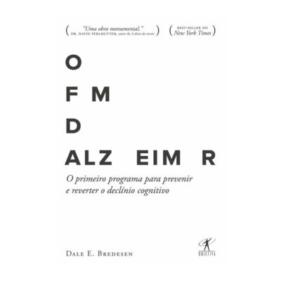 O Fim Do Alzheimer - O Primeiro Programa Para Prevenir E Combater  o Dec