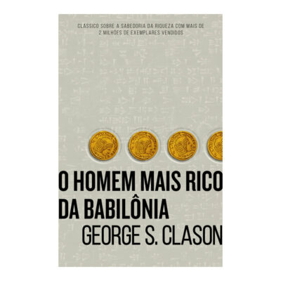 O Homem Mais Rico Da Babilônia