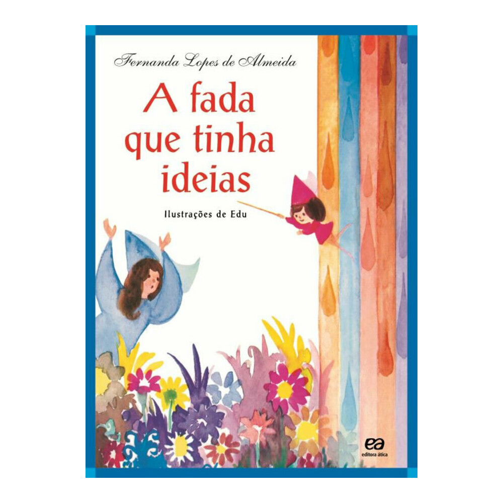 A Fada Que Tinha Ideias A Fada Que Tinha Ideias