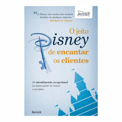 O Jeito Disney De Encantar Clientes