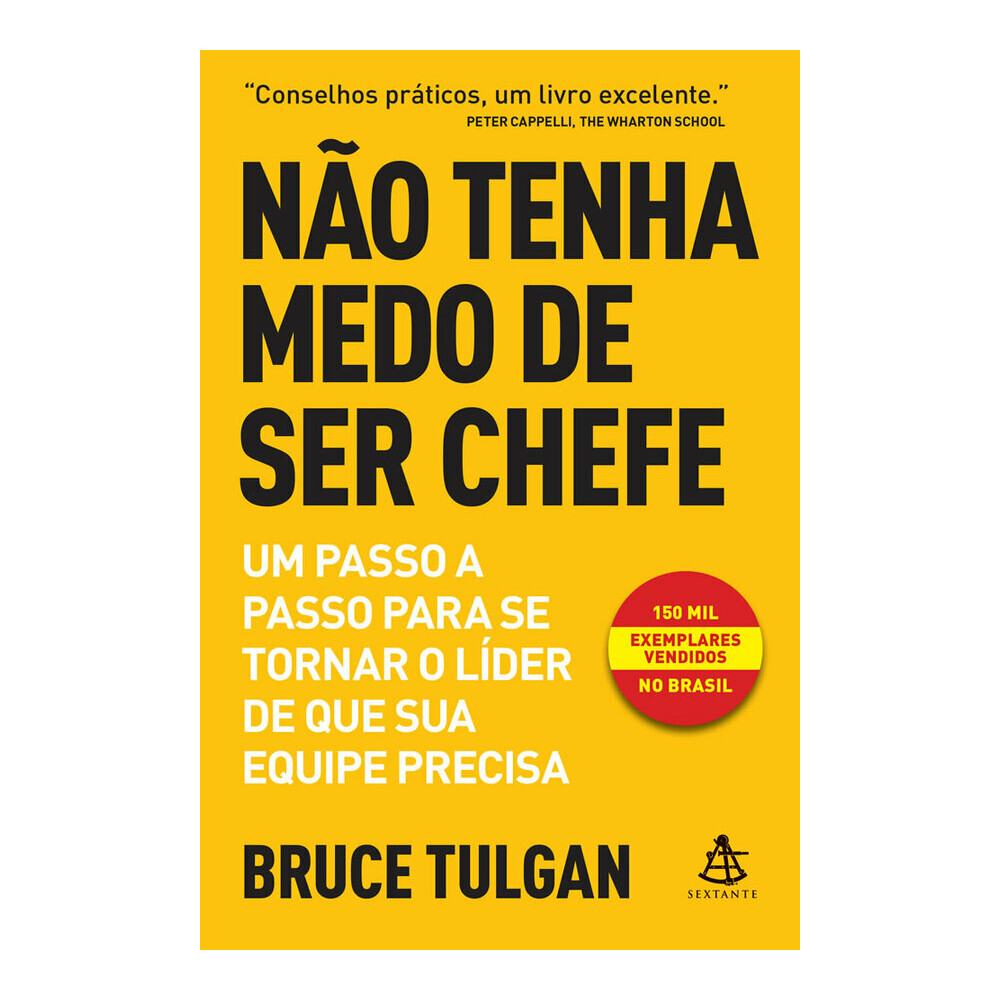 Não Tenha Medo De Ser Chefe Não Tenha Medo De Ser Chefe