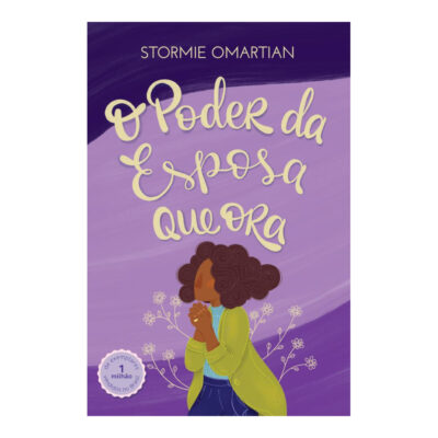 O Poder Da Esposa Que Ora