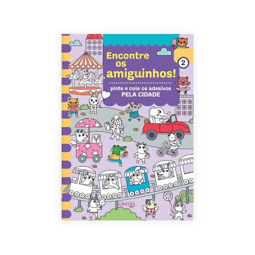 Encontre Os Amiguinhos: Na Cidade - Pinte E Cole Os Adesivos! Encontre Os Amiguinhos: Na Cidade - Pinte E Cole Os Adesivos!