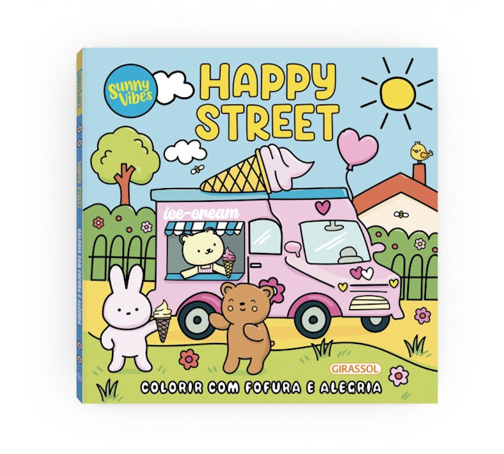 Sunny Vibes: Happy Street - Colorir Com Fofura E Alegria Sunny Vibes: Happy Street - Colorir Com Fofura E Alegria