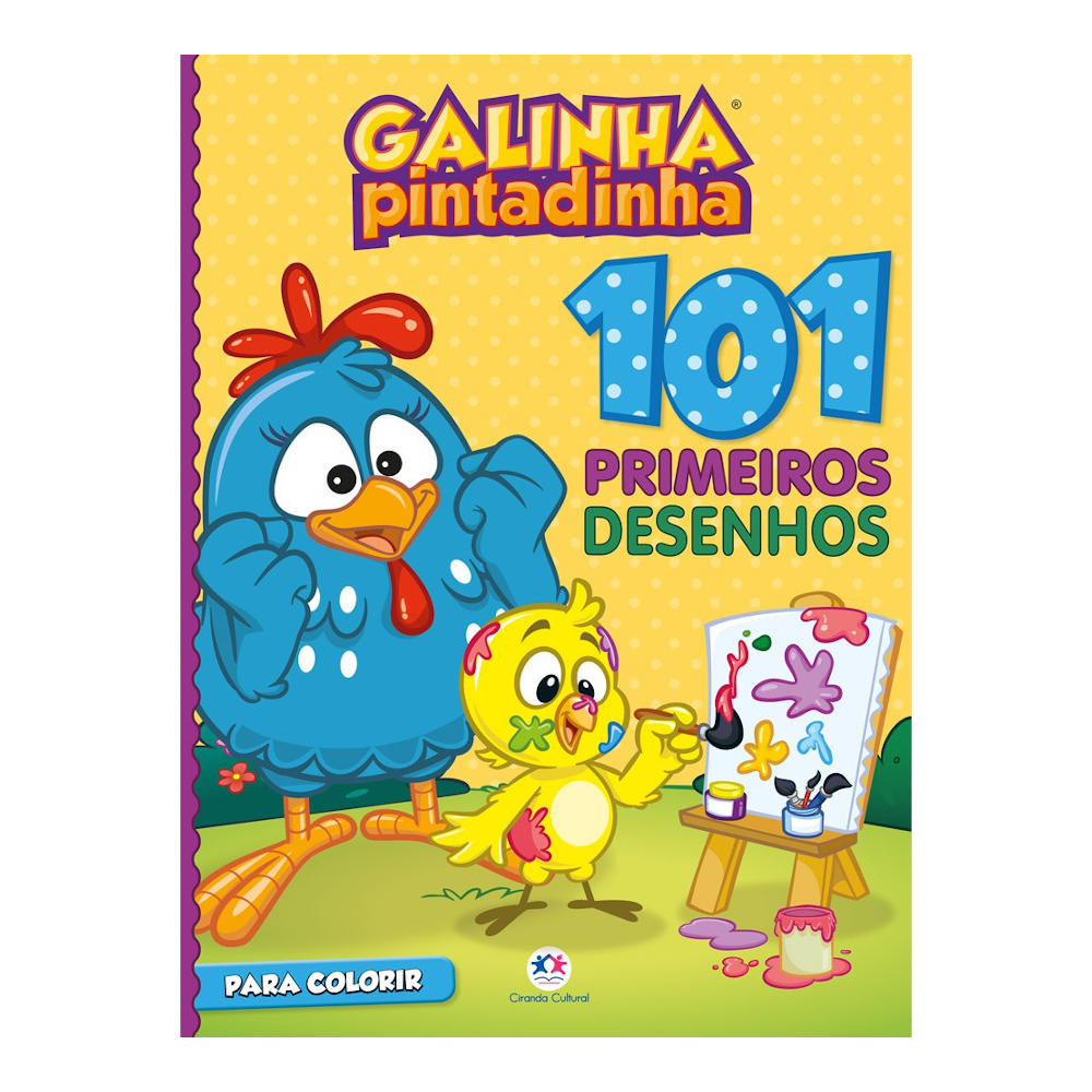 101 Primeiros Desenhos - Galinha Pintadinha 101 Primeiros Desenhos - Galinha Pintadinha