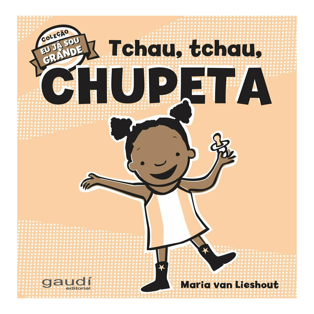 Tchau, Tchau, Chupeta Tchau, Tchau, Chupeta