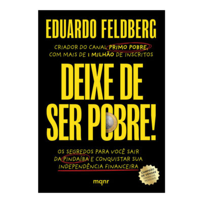 Deixe De Ser Pobre Feldberg, Eduardo