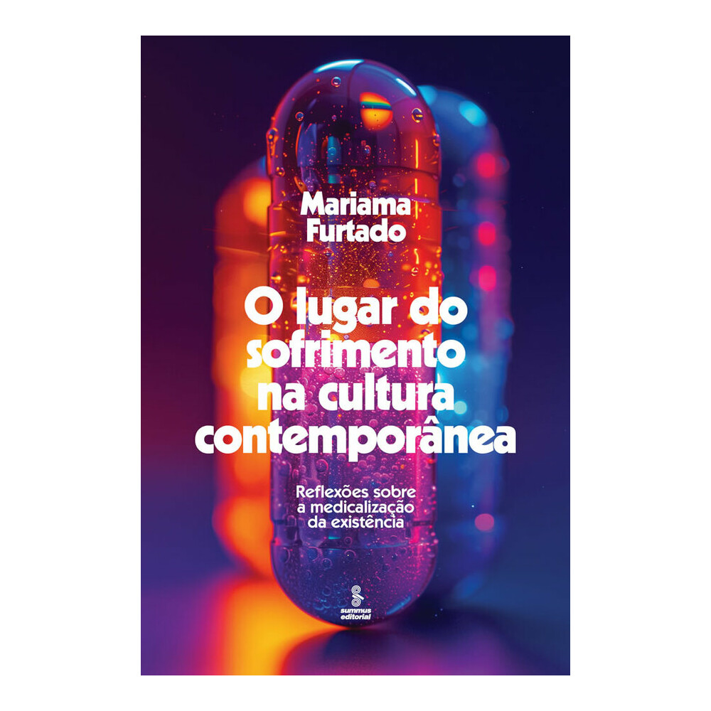 O Lugar Do Sofrimento Na Cultura Contemporânea: Reflexões Sobre A Medicalização Da Existência O Lugar Do Sofrimento Na Cultura Contemporânea: Reflexões Sobre A Medicalização Da Existência