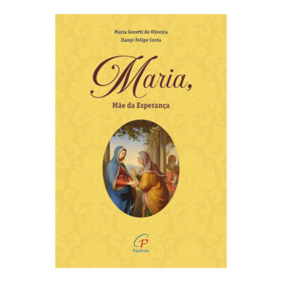 Maria Mãe Da Esperança Maria Mãe Da Esperança