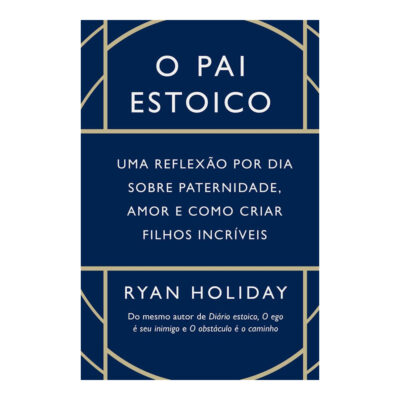 O Pai Estoico O Pai Estoico