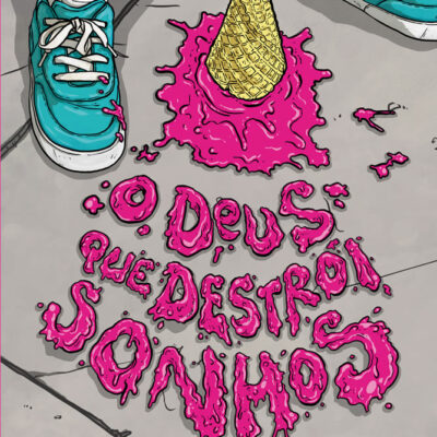 O Deus Que Destrói Sonhos