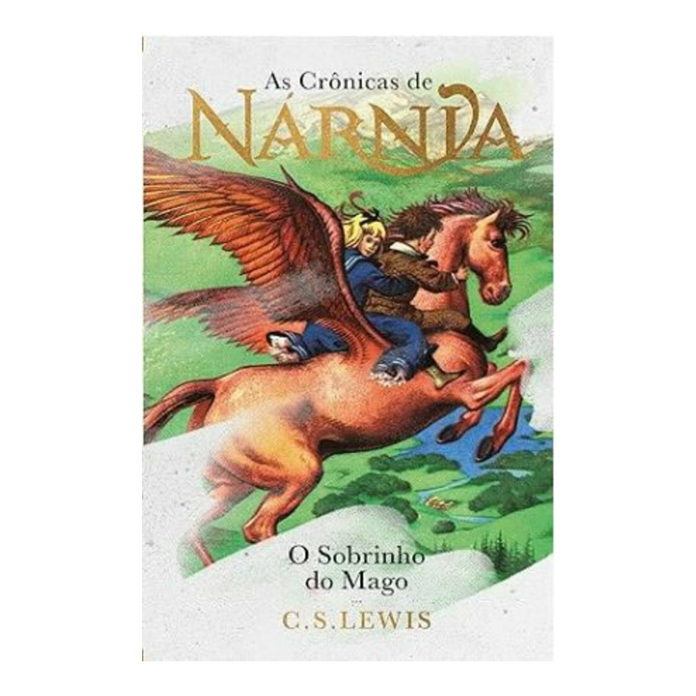As Crônicas De Nárnia Vol 1 - O Sobrinho Do Mago As Crônicas De Nárnia Vol 1 - O Sobrinho Do Mago