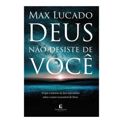 Deus Não Desiste De Você