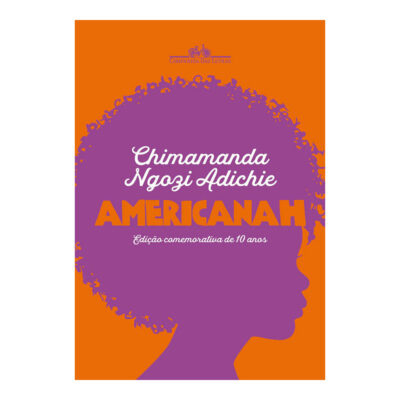 Americanah (ediÇÃo Comemorativa De 10 Anos)