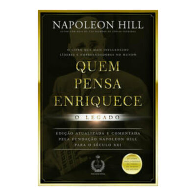 Quem Pensa Enriquece - O Legado