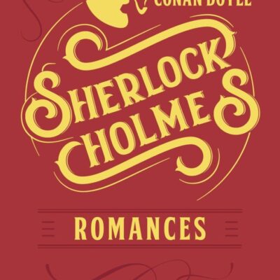 Sherlock Holmes - Romances