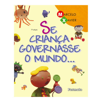 Se Crianca Governasse O Mundo Xavier, Marcelo