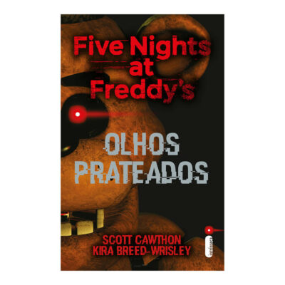 Five Nights At Freddys Vol 1 - Olhos Prateados