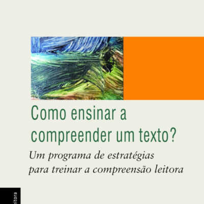 Como Ensinar A Compreender Um Texto Como Ensinar A Compreender Um Texto