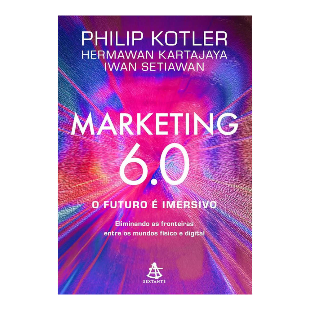 Marketing 6.0: O Futuro É Imersivo Marketing 6.0: O Futuro É Imersivo