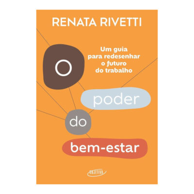 O Poder Do Bem Estar