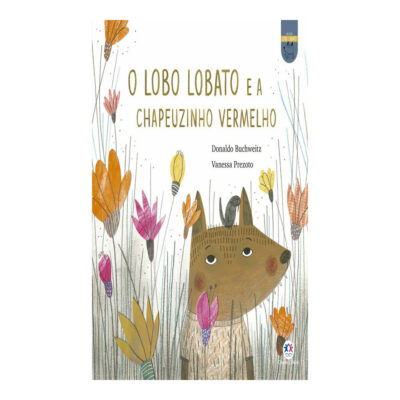 O Lobo Lobato E A Chapeuzinho Vermelho
