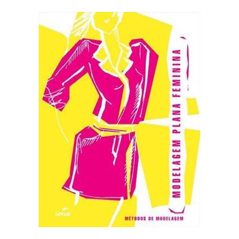 Modelagem Plana Feminina Modelagem Plana Feminina