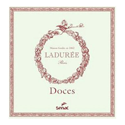 Doces - Laduree Doces - Laduree