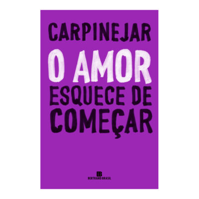 O Amor Esquece De Começar