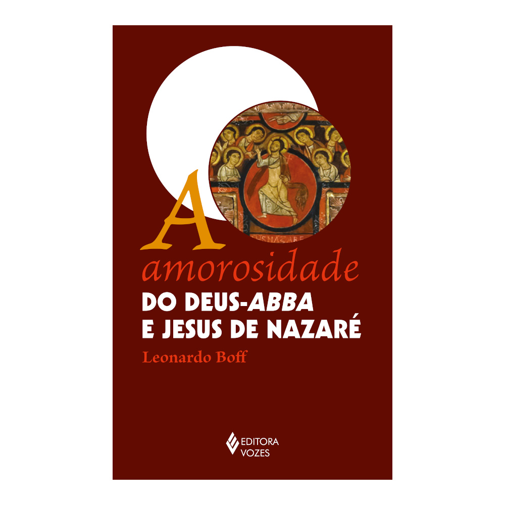 A Amorosidade Do Deus Abba E Jesus De Nazaré A Amorosidade Do Deus Abba E Jesus De Nazaré
